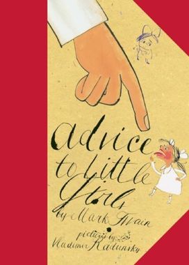 Advice to Little Girls Advice to Little Girls