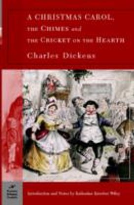 A Christmas Carol, the Chimes and the Cricket on the Hearth