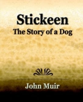 Stickeen - the Story of a Dog (1909)