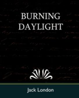 Burning Daylight