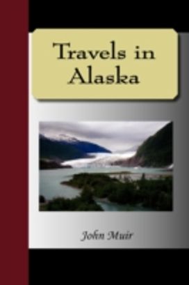 Travels in Alaska