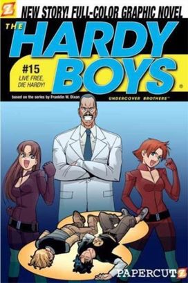Hardy Boys #15: Live Free, Die Hardy!, the Hardy Boys #15: Live Free, Die Hardy!, the