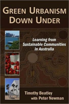 Green Urbanism Down Under Green Urbanism Down Under