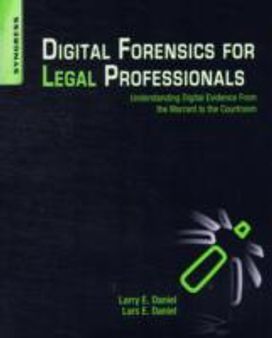 Digital Forensics for Legal Professionals Digital Forensics for Legal Professionals