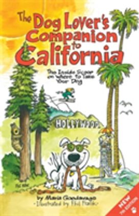 The Dog Lover's Companion to California The Dog Lover's Companion to California