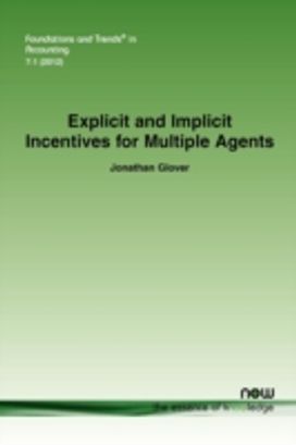 Explicit and Implicit Incentives for Multiple Agents