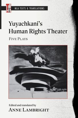Yuyachkani's Human Rights Theater Yuyachkani's Human Rights Theater
