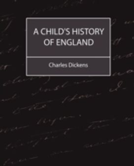 Child's History of England (Charles Dickens)