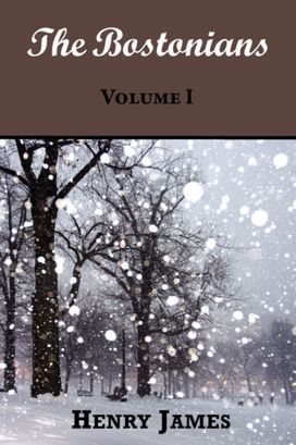 The Bostonians (Volume I)