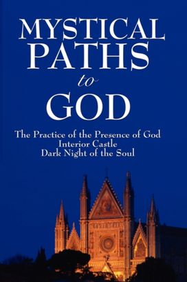 Mystical Paths to God Mystical Paths to God