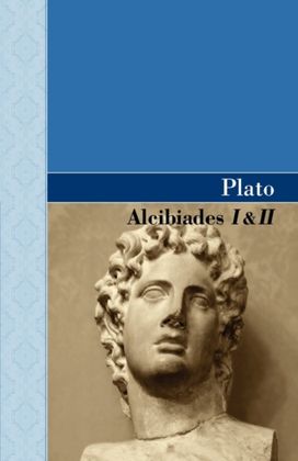 Alcibiades I & Ii