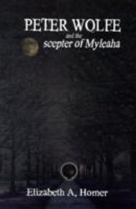 Peter Wolfe and the Scepter of Myleaha Peter Wolfe and the Scepter of Myleaha