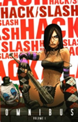 Hack/Slash Omnibus Volume 1 Hack/Slash Omnibus Volume 1