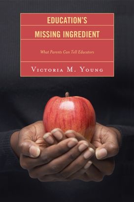 Education's Missing Ingredient Education's Missing Ingredient