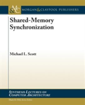 Shared-Memory Synchronization Shared-Memory Synchronization