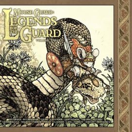 Mouse Guard: Legends of the Guard Volume 3 Mouse Guard: Legends of the Guard Volume 3
