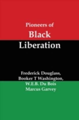 Pioneers of Black Liberation