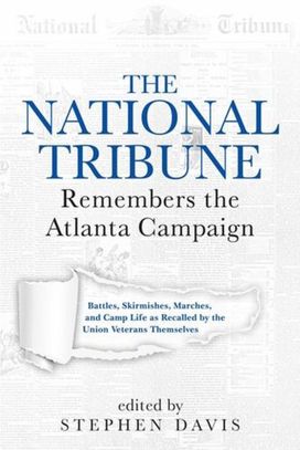 National Tribune Remembers the Atlanta Campaign