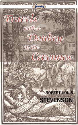 Travels with a Donkey in the Cevennes Travels with a Donkey in the Cevennes