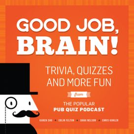 Good Job, Brain Good Job, Brain