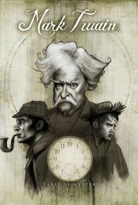 Mark Twain's Tales of Mystery Mark Twain's Tales of Mystery