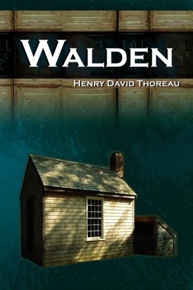 Walden - Life in the Woods - the Transcendentalist Masterpiece Walden - Life in the Woods - the Transcendentalist Masterpiece