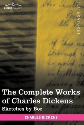 Complete Works of Charles Dickens (in 30 Volumes, Illustrated)