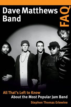 Dave Matthews Band Faq Dave Matthews Band Faq