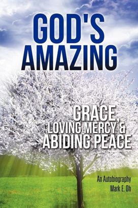 God's Amazing Grace, Loving Mercy & Abiding Peace God's Amazing Grace, Loving Mercy & Abiding Peace