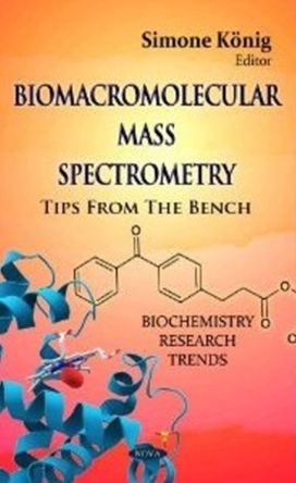 Biomacromolecular Mass Spectrometry Biomacromolecular Mass Spectrometry
