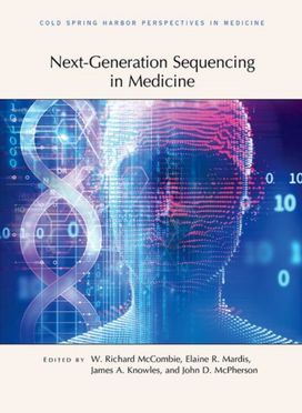 Next-Generation Sequencing in Medicine Next-Generation Sequencing in Medicine