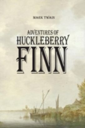 Adventures of Huckleberry Finn Adventures of Huckleberry Finn