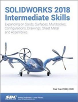 Solidworks 2018 Intermediate Skills Solidworks 2018 Intermediate Skills
