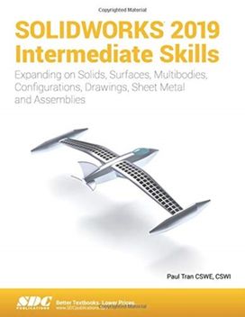 Solidworks 2019 Intermediate Skills Solidworks 2019 Intermediate Skills