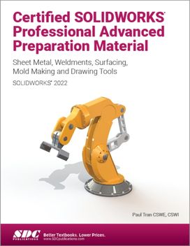 Certified Solidworks Professional Advanced Preparation Material (Solidworks 2022)