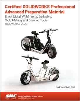 Certified SOLIDWORKS Professional Advanced Preparation Material Certified SOLIDWORKS Professional Advanced Preparation Material