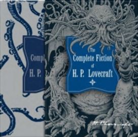 The Complete Fiction of H. P. Lovecraft The Complete Fiction of H. P. Lovecraft