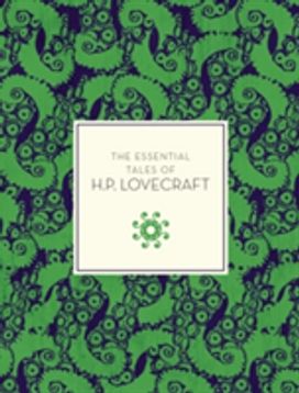 The Essential Tales of H.p. Lovecraft The Essential Tales of H.p. Lovecraft