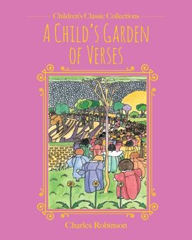 Child's Garden of Verses Child's Garden of Verses