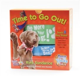 Time to Go Out, a Dog Tricks Kit Time to Go Out, a Dog Tricks Kit