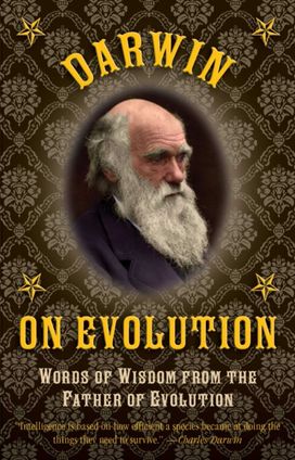 Darwin on Evolution Darwin on Evolution