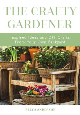Crafty Gardener Crafty Gardener