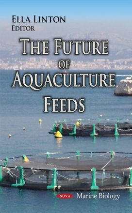 Future of Aquaculture Feeds Future of Aquaculture Feeds