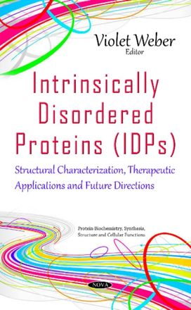 Intrinsically Disordered Proteins (Idps) Intrinsically Disordered Proteins (Idps)