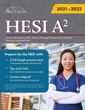 Hesi A2 Study Guide 2021-2022 Hesi A2 Study Guide 2021-2022