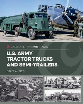 U.S. Army Tractor Trucks and SemiTrailers U.S. Army Tractor Trucks and SemiTrailers