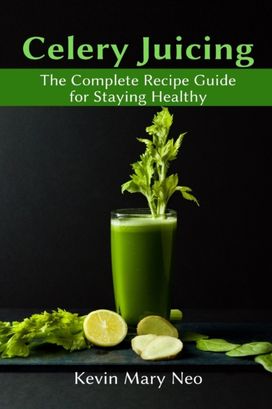 Celery Juicing Celery Juicing