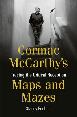Cormac McCarthy's Maps and Mazes