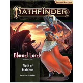Pathfinder Adventure Path: Field of Maidens (Blood Lords 3 of 6) (P2)