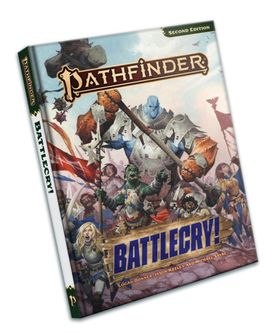 Pathfinder RPG: Battlecry! (P2) Pathfinder RPG: Battlecry! (P2)